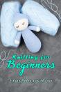 Knitting For Beginners - Preview