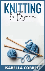 Capa do artigo Knitting For Beginners : The Simple Step