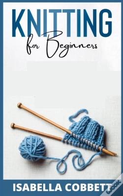 Capa do artigo Knitting For Beginners : The Simple Step