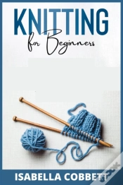 Capa do artigo Knitting For Beginners : The Simple Step