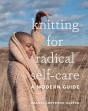 Knitting For Radical Self-Care - Preview