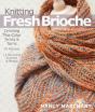 Knitting Fresh Brioche - Preview