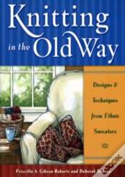 Knitting In The Old Way
