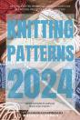 Knitting Patterns 2024: - Preview