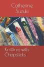 Knitting With Chopsticks - Preview