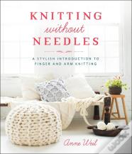 Knitting Without Needles