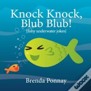 Knock Knock, Blub Blub!