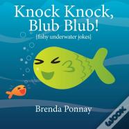 Knock Knock, Blub Blub!