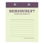 Knock Knock Desktop Pad: Seriously? - Preview