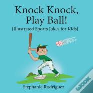 Knock, Knock, Play Ball!