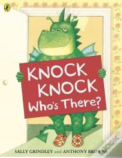 Knock Knock Who'S There?