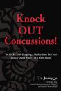 Knock Out Concussions: The Secrets To De - Preview