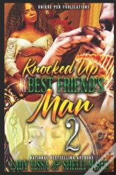 Knocked Up By My Best Friend'S Man 2