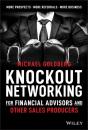 Knockout Networking For Financial Advisors And Other Sales Producers - Preview