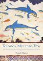 Knossos, Mycenae, Troy - Preview