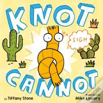 Knot Cannot