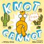 Knot Cannot - Preview