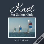 Knot For Sailors Only