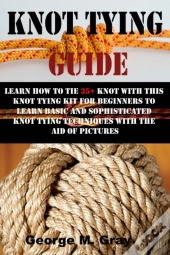 Knot Tying Guide