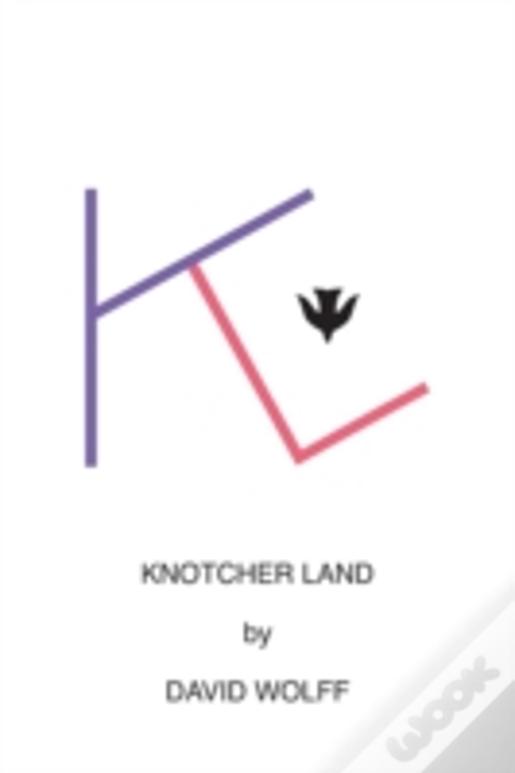 Knotcher Land