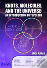 Knots, Molecules, And The Universe