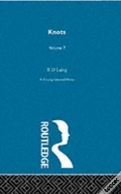Capa do artigo Knots: Selected Works Of Rd Laing: Vol 7