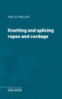 Knotting And Splicing Ropes And Cordage - Preview