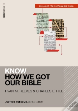 Capa do artigo Know How We Got Our Bible (Includes Free Streaming Video)