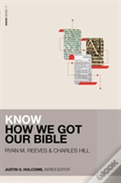 Know How We Got Our Bible