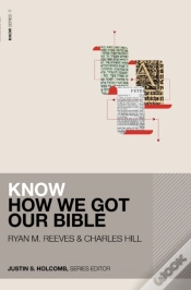 Capa do artigo Know How We Got Our Bible