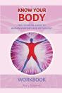 Know Know Your Body The Essential Guide To Human Anatomy And Physiology - Preview