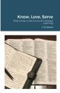 Know, Love, Serve - Preview