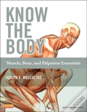 Capa do artigo Know The Body: Muscle, Bone, And Palpation Essentials