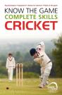 Know The Game: Complete Skills: Cricket - Preview
