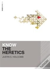 Know The Heretics
