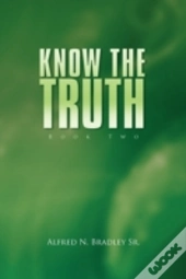 Know The Truth: Book Two