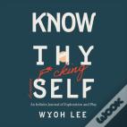 Know Thy Fucking Awesome Self