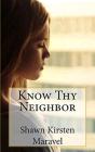 Know Thy Neighbor - Preview