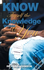 Know Thyself The Knowledge Within You