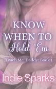Know When To Hold 'Em