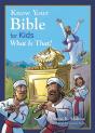 Know Your Bible For Kids: What Is That? - Preview