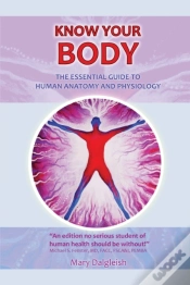 Capa do artigo Know Your Body The Essential Guide To Human Anatomy And Physiology