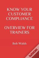 Know Your Customer Compliance Overview For Trainers