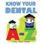 Know Your Dental A-Z - Preview