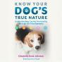 Know Your Dog'S True Nature - Preview