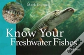 Know Your Freshwater Fishes