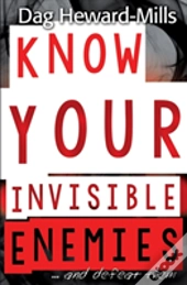 Know Your Invisible Enemies