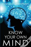 Know Your Own Mind