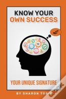 Know Your Own Success