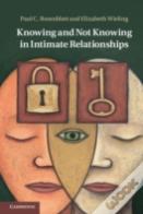 Knowing And Not Knowing In Intimate Relationships